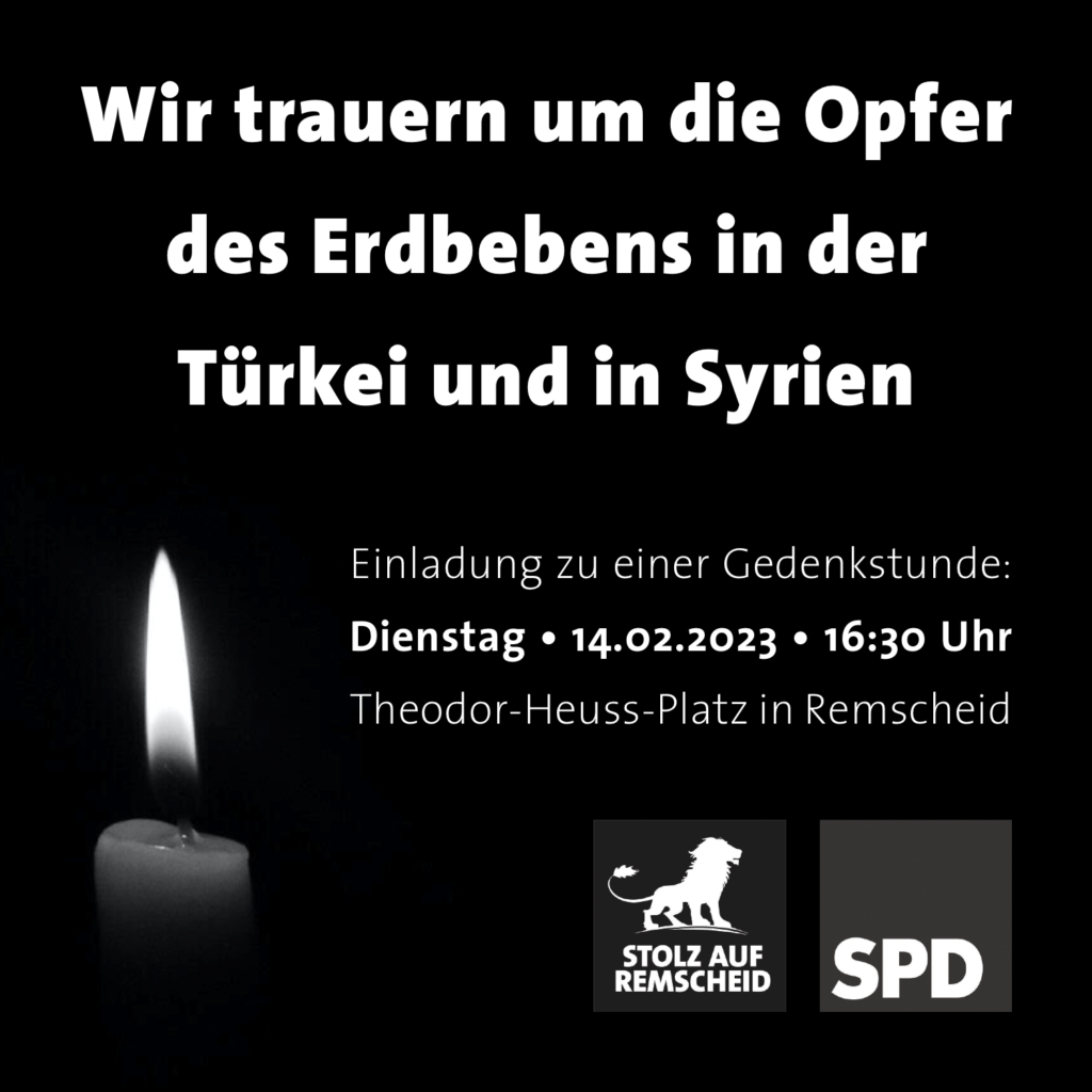 "Wir trauern um die Opfer des Erdbebens in der Türkei und Syrien." Quelle: SPD Remscheid